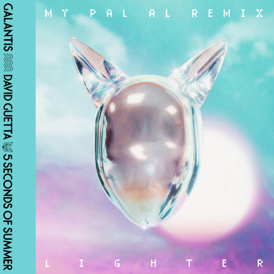 Lighter (MY PAL AL Remix)/Galantis