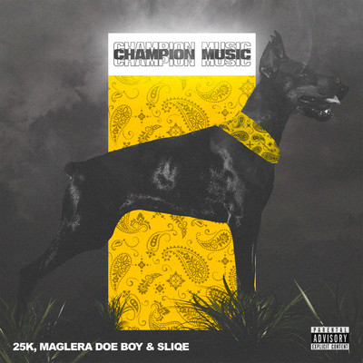 アルバム/Champion Music/Maglera Doe Boy, 25K and Sliqe