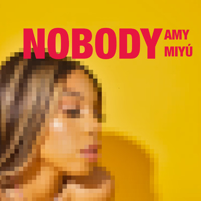 シングル/Nobody/Amy Miyu
