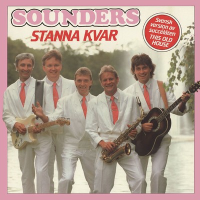 Stanna kvar (This Old House)/Sounders