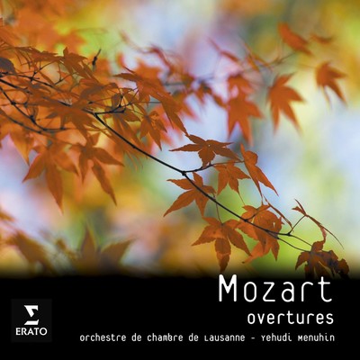 Mozart: Overtures/Yehudi Menuhin／Orchestre de Chambre de Lausanne