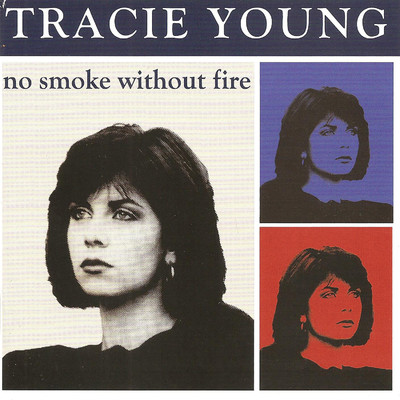 アルバム/No Smoke Without Fire/Tracie Young