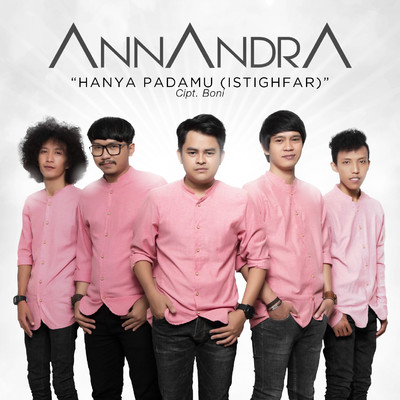 シングル/Hanya PadaMU (ISTIGHFAR)/ANNANDRA