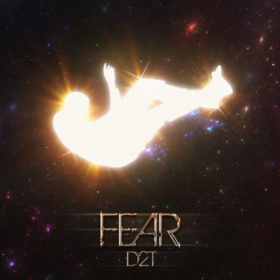 Fear/D2T