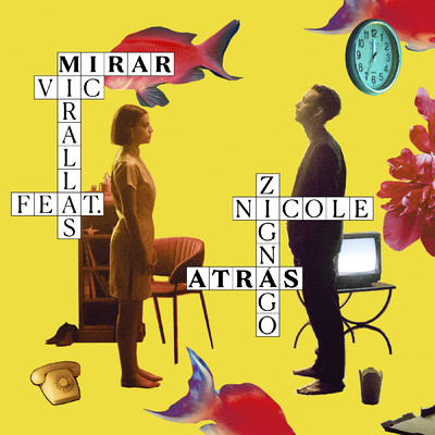 Mirar atras (feat. Nicole Zignago)/Vic Mirallas