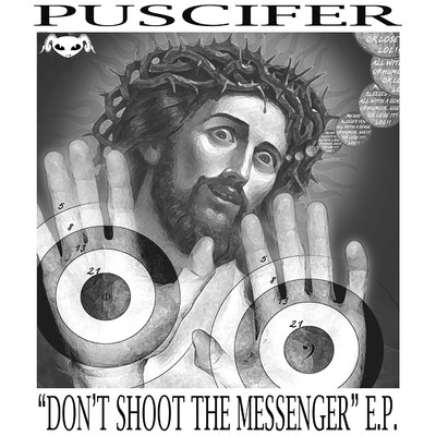 アルバム/Don't Shoot The Messenger/Puscifer