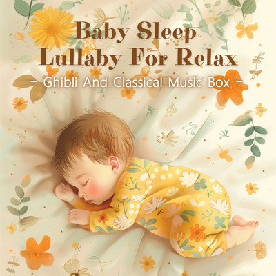 アルバム/Baby Sleep Lullaby For Relax:Ghibli And Classical Music Box/Cool Music