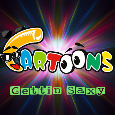 シングル/Gettin Saxy/Cartoons