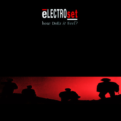 How Does It Feel？ (Theme From Techno Blues)/Electroset