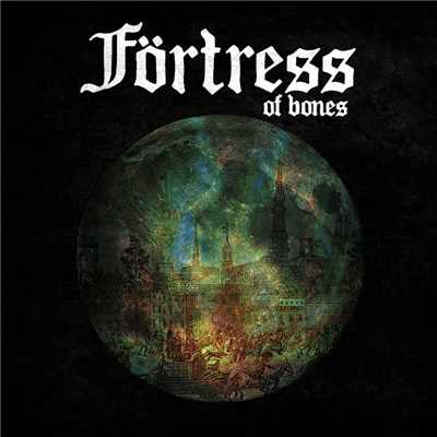 アルバム/Of Bones/Fortress