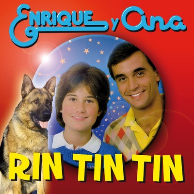Rin-tin-tin/Enrique Y Ana