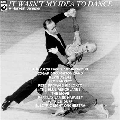 It Wasn't My Idea To Dance - A Harvest Sampler/Various Artists