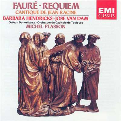 Requiem／Cantique De Jean Racine/Michel Plasson／Orchestre du Capitole de Toulouse／Jose Van Dam