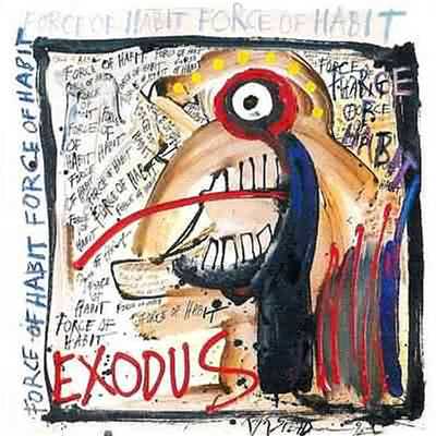 アルバム/Force Of Habit (Explicit) (Reissue)/Exodus