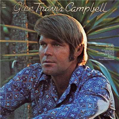 Just For What I Am/Glen Campbell