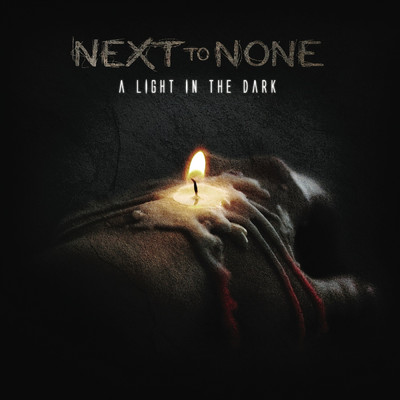 A Light in the Dark/Next To None
