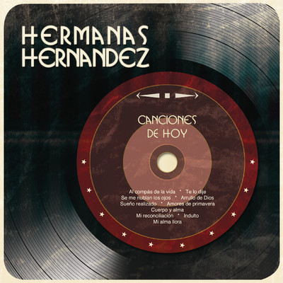 アルバム/Canciones de Hoy/Hermanas Hernandez