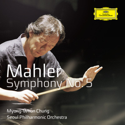 Mahler Symphony No.5/ソウル・フィルハーモニー管弦楽団／チョン・ミョンフン