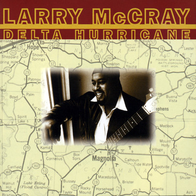 アルバム/Delta Hurricane/Larry McCray