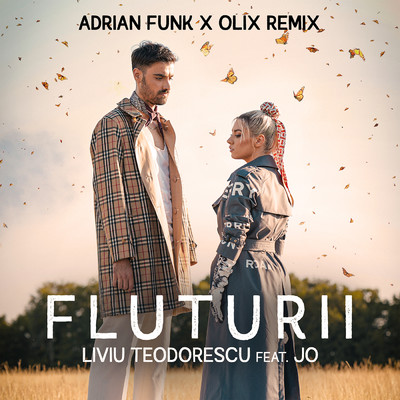 アルバム/Fluturii (featuring Jo／Adrian Funk & OLiX Remix)/Liviu Teodorescu
