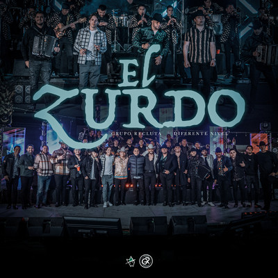 El Zurdo (En Vivo)/Grupo Recluta／Diferente Nivel