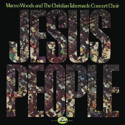 アルバム/Jesus People/Maceo Woods／The Christian Tabernacle Concert Choir