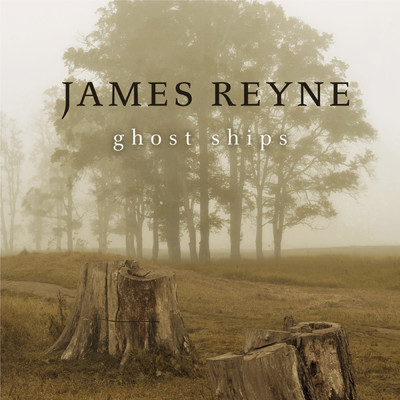 アルバム/Ghost Ships/James Reyne