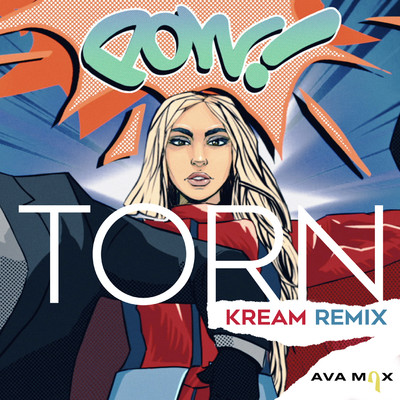 Torn (KREAM Remix)/Ava Max