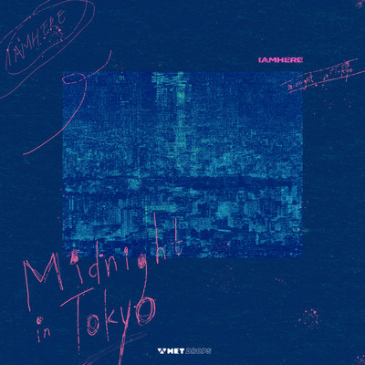 Midnight In Tokyo/Iamhere