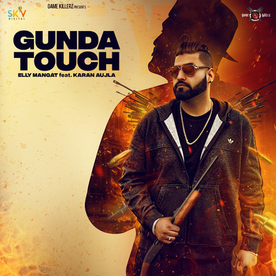 Gunda Touch (feat. Karan Aujla)/Elly Mangat
