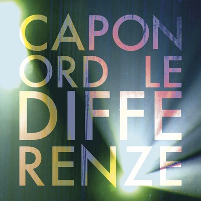 Le differenze (MonoGram Remix)/Caponord