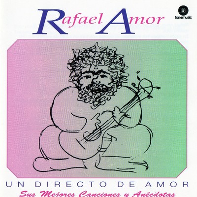 アルバム/Un directo de amor. Sus mejores canciones y anecdotas/Rafael Amor