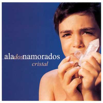 アルバム/Cristal/Ala Dos Namorados