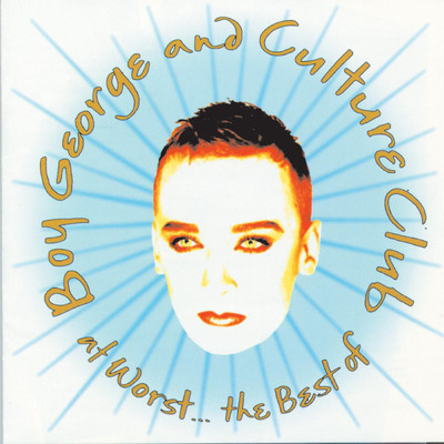 At Worst...The Best Of Boy George And Culture Club/クリス・トムリン