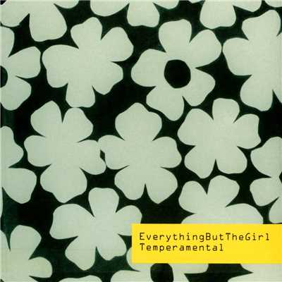 Temperamental (Hex Hector／Mac Quayle Remix Edit)/Everything But The Girl