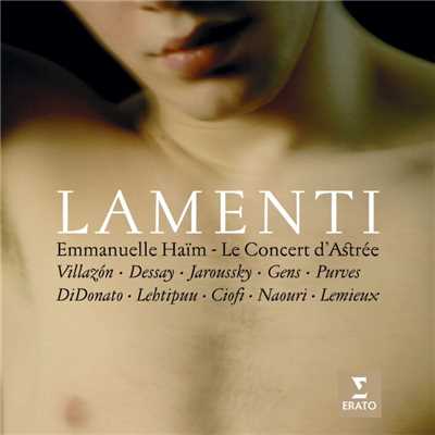 Lamenti/Emmanuelle Haim／Le Concert d'Astree