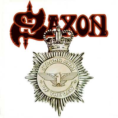 Strong Arm of the Law (2009 Remastered Version)/Saxon