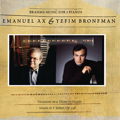 Variations on a Theme by Haydn for Two Pianos, Op. 56b: Variation 6. Vivace/Emanuel Ax／Yefim Bronfman