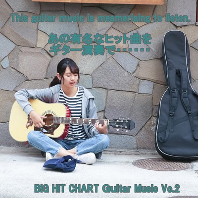 アルバム/angel guitar BIG HIT CHART  Guitar Music Vol.2/angel guitar