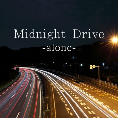 Midnight Drive -alone-/KAOORI