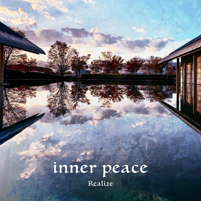 inner peace/Realize
