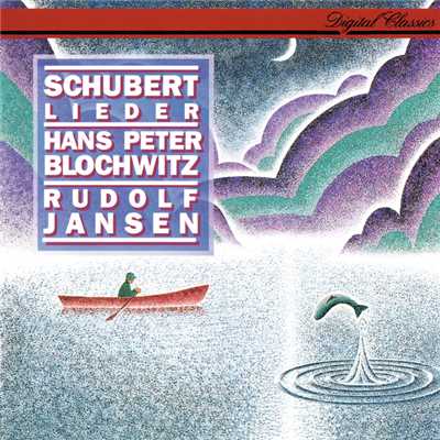 Schubert: Auf dem Wasser zu singen, D.774/ハンス・ペーター・ブロホヴィッツ／ルドルフ・ヤンセン