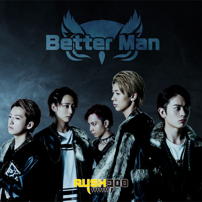 アルバム/Better Man/RUSH300