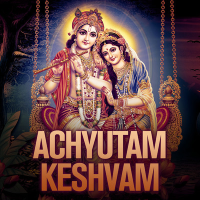 シングル/Achyutam Keshvam/Rahul Saxena