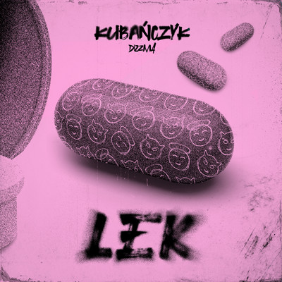 Lek/Kubanczyk／Dizzma