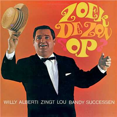 アルバム/Zoek De Zon Op/Willy Alberti