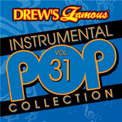 Drew's Famous Instrumental Pop Collection (Vol. 31)/The Hit Crew