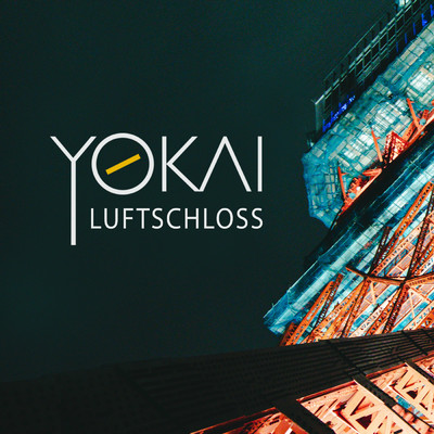 シングル/Luftschloss/YOKAI