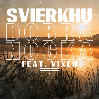 Dobranocka/SVIERKHU
