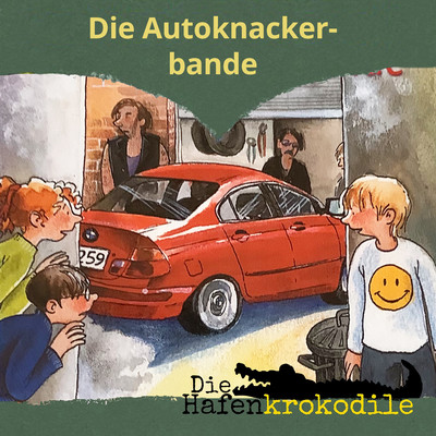 アルバム/Die Autoknackerbande/Die Hafenkrokodile